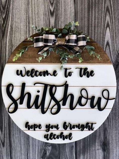 Welcome To The Shitshow, Christmas Bead Garland, Funny Housewarming Gift, Grinch Decorations, Thanksgiving Signs, Door Signs Diy, Halloween Door Hangers, Pumpkin Door Hanger, Front Door Signs