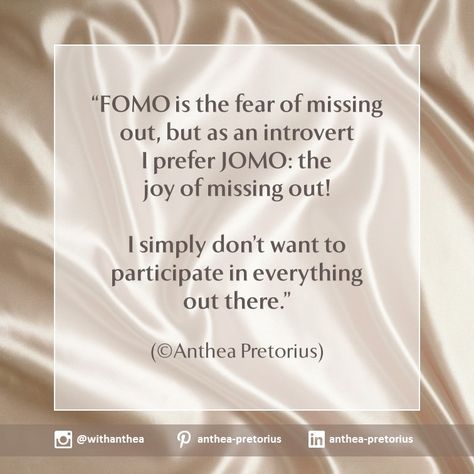 FOMO: The fear of missing out JOMO: The joy of missing out. Intoverts. Introversion. Extroverts. Extroversion. Contemplation. Solitude. Participation. No Fomo Quotes, Joy Of Missing Out Quotes, Fear Of Missing Out Quotes, Missing Out Quotes, Fomo Fear Of Missing Out Quotes, The Joy Of Missing Out, Fear Current Joys, Insecurities Are Loud Quotes, Jomo Joy Of Missing Out Quotes