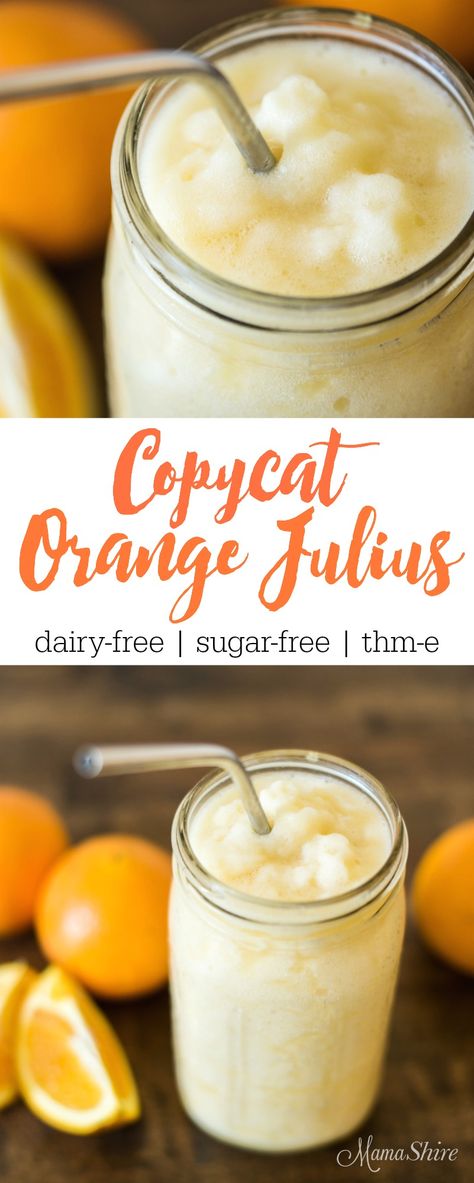 Copycat Orange Julius (Dairy-free) - MamaShire Copycat Orange Julius, Thm Smoothies, Trim Healthy Momma, Orange Julius, Trim Healthy Mama Recipes, Thm Desserts, Diet Breakfast Recipes, Thm Recipes, Trim Healthy Mama