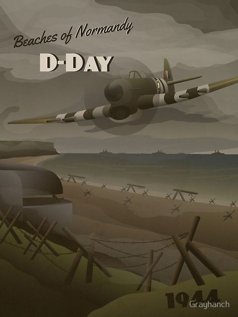 D-Day 1944 - Beaches of Normandy Travel Poster June 6th 1944, D Day 1944, Beaches Of Normandy, Cloudy Morning, D Day Normandy, Ww2 Propaganda, Hawker Typhoon, Ww2 Posters, Military Poster