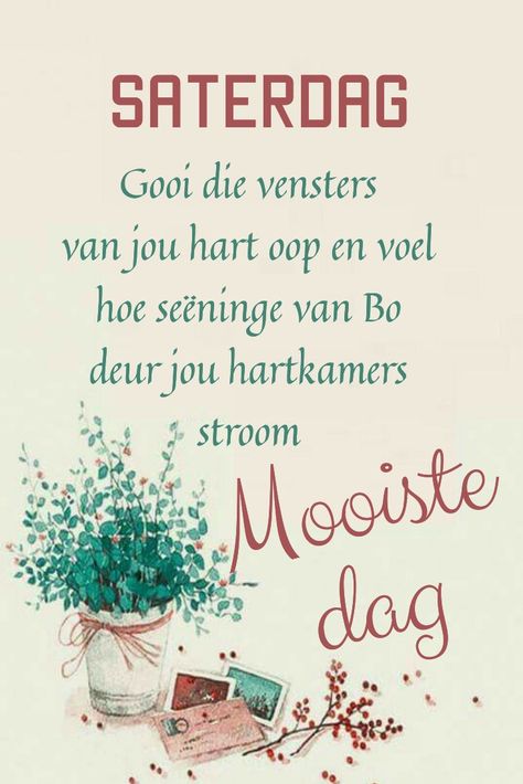 Geseënde Saterdag Wense, Saterdag Wense Afrikaans Christelik, Versies Afrikaans, Saterdag Wense Afrikaans Oulik, Saterdag Wense Afrikaans, Saterdag Wense, Goeiemôre Afrikaans, Encouraging Bible Quotes, Mooi Prentjies