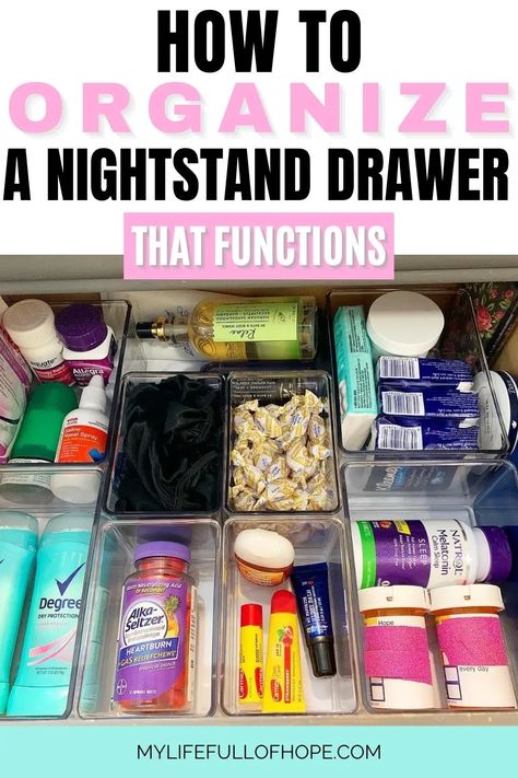 HOW TO ORGANIZE A NIGHTSTAND DRAWER - THAT FUNCTIONS AND WORKS - Sharing how to create function and order nightstand organization ideas that will work for you and your family members. Giving each item its space and clearing out the clutter gives you the aesthetic that you may need in your bedroom or nursery. Whether it is for you, the baby, children, or the men in your home. Get creative and create what functions for you.  #nightstandorganization #nightstandidea #nightstandideasbedsidetables Nightstand Needs, Organizing Astetic, How To Organize Nightstand Drawer, Organize Bedroom Drawers, Night Stand Organization Bedside Tables, Organize Nightstand Top, Organize Drawers Bedroom, Bed Side Table Drawer Organization, Organizing Bedside Table