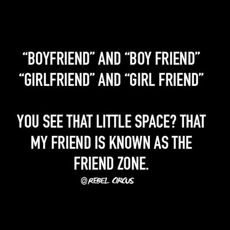 Friend zone Friend Zone Humor, Friend Zone Quotes, Best Girlfriend Ever, Dream Relationship, Relationship Comics, Boyfriend Girlfriend Quotes, Boyfriend Best Friend, Understanding Emotions, Friend Zone