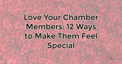 Love Your Chamber Members: 12 Ways to Make Them Feel Special Chamber Ideas, Chamber Events, Divine Nine, Survey Questions, Small Business Saturday, Annual Meeting, Easy Ideas, Chamber Of Commerce, Economic Development