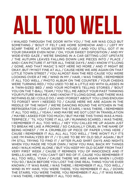 I Remember It All Too Well, All Too Well Wallpaper, All Too Well Poster, All Too Well Lyrics, Lyrics Taylor Swift, Taylor Lyrics, Taylor Swift Posters, All Too Well, Favorite Lyrics