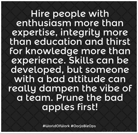 You Dont Hire For Skills You Hire For Attitude, Unappreciated Work Quotes, Good Leadership Skills, Team Motivation, Leadership Inspiration, Job Advice, Leadership Management, Effective Leadership, Leadership Tips