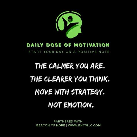 The calmer you are, the clearer you think. Move with strategy. Not emotion. Beacon Of Hope, Counseling, Daily Dose, You Think, Thinking Of You, On Instagram, Instagram