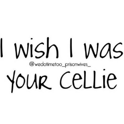 A girl can dream, right? www.strongprisonwives.com Prison Relationship Quotes, Prison Wife Quotes My Husband, Inmate Love Quotes Prison Miss You, Waiting For Someone In Prison Quotes, Prison Wife Quotes, Inmate Quotes, Jail Quote, Bonnie And Clyde Quotes, Inmate Love