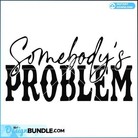 Morgan Wallen Somebodys Problem SVG Graphic Design File Check more at https://bestdesignbundle.com/product/morgan-wallen-somebodys-problem-svg-graphic-design-file-svg050723t047/ Morgan Wallen Somebodys Problem, Somebodys Problem, Laser Engraved Ideas, Morgan Wallen, Art File, Graphic Designers, Design Files, Design Space, Laser Engraved