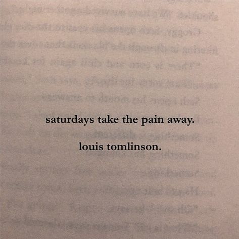 Louis Tomlinson lyrics | Saturdays | faith in the future | Spotify lyrics | aesthetic Louis Tomlinson Lyrics, Louis Tomlinson Quotes, Louis Tomlinson Aesthetic, Spotify Lyrics Aesthetic, Louis Tomlinson Tattoos, Louis Tomlinson Songs, Instagram Caption Lyrics, Future Concert, Caption Lyrics