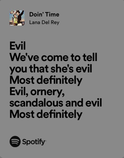 Doin Time Lana Del Rey, Doin Time Lyrics, Lana Del Rey Song Lyrics Aesthetic, Lana Best Lyrics, Meaningful Lyrics Lana Del Rey, Lana Del Rey Music Quotes, Relatable Lana Del Rey Lyrics, Lana Del Rey, Aesthetic Pictures