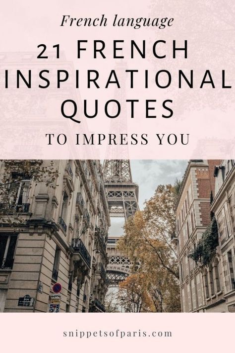 French inspiration quotes pin for pinterest French Proverbs With Translation, French Sayings Quotes, French Motivational Quotes, French Quotes With Translation, French Quotes Translated, French Language Quotes, Famous French Quotes, French Quotes About Life, Inspirational French Quotes