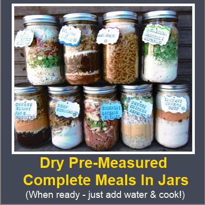 Dry Pre Measured Complete Meals In Jars (just add water and cook!) Jar Soups, Meals In Jars, Rainy Day Recipes, Complete Meals, Canned Food Storage, Mason Jar Meals, Mix Recipes, Dehydrated Food, Meals In A Jar