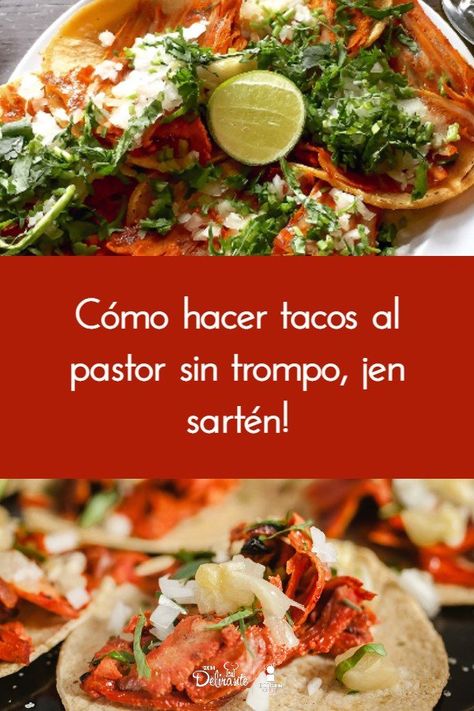 Cómo hacer tacos al pastor sin trompo, ¡en sartén! Tacos Pastor, Tacos Mexicanos, Tacos Al Pastor, Pan Recipes, Mexican Dishes, Pork Recipes, Mole, Mexican Food Recipes, Tacos