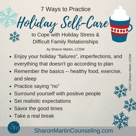 Are you dreading holiday stress and dealing with difficult family members this holiday season? The holidays are stressful for many of us. Self-care can help! 7 Ways to Practice Holiday Self Care from Sharon Martin, LCSW, counselor in San Jose. Holiday Self Care, Sharon Martin, Difficult Family, Holiday Blues, Quotes Family, Wellness Wednesday, Holiday Quotes, Healthy Holidays, Positive People