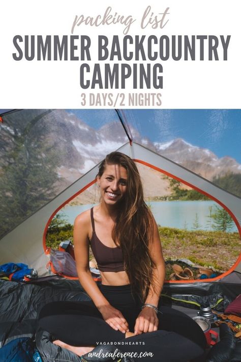 Andrea Ference, Backpacking For Beginners, Summer Backpacking, Camping Packing List, Camping Must Haves, Backcountry Camping, Camping List, Family Camping Trip, Backpacking Tips