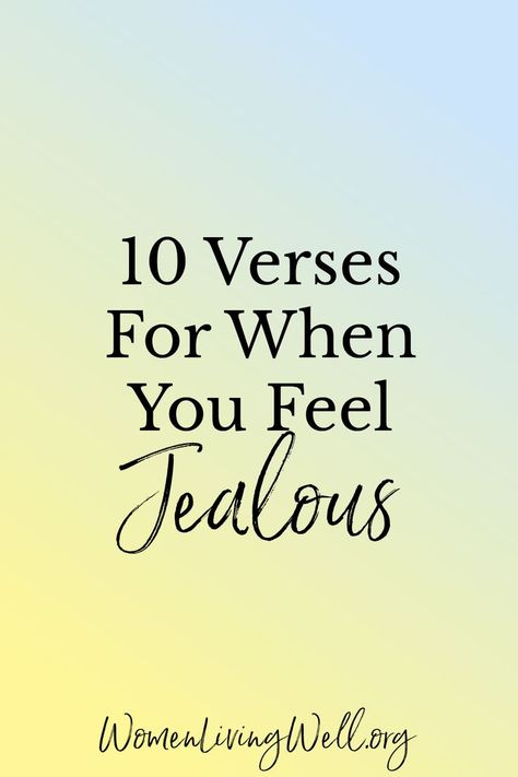 Bible Verse For Jealousy, Quotes About Jealousy, Jealous Quotes, Jealous Women, Jealousy Quotes, Cool Quotes, Love Does Not Envy, Women Living Well, Psalm 23 1