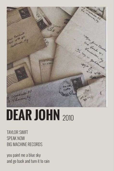 Speak Now Poster, Taylor Swift Dear John, Polaroid Songs, Taylor Swift Song Posters, Taylor Swift 2010, Taylor Swift Polaroids, Taylor Swift Discography, Songs Aesthetic, Song Posters