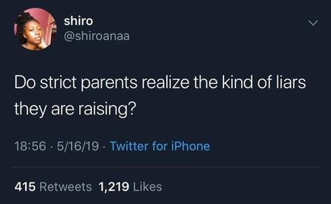 Strict Parents, Realest Quotes, Relatable Tweets, Truth Quotes, Queen Quotes, Real Talk Quotes, Funny Relatable Quotes, Funny Tweets, Amazing Quotes