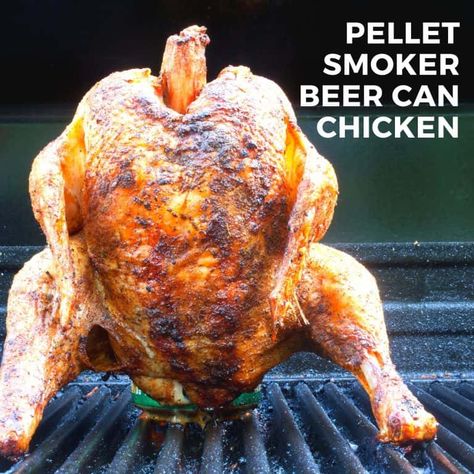 Cook Whole Chicken, Smoker Recipes Chicken, Smoked Beer Can Chicken, Smoker Grill Recipes, Smoked Whole Chicken, Pellet Smoker Recipes, Traeger Grill Recipes, Can Chicken Recipes, Cooking Whole Chicken