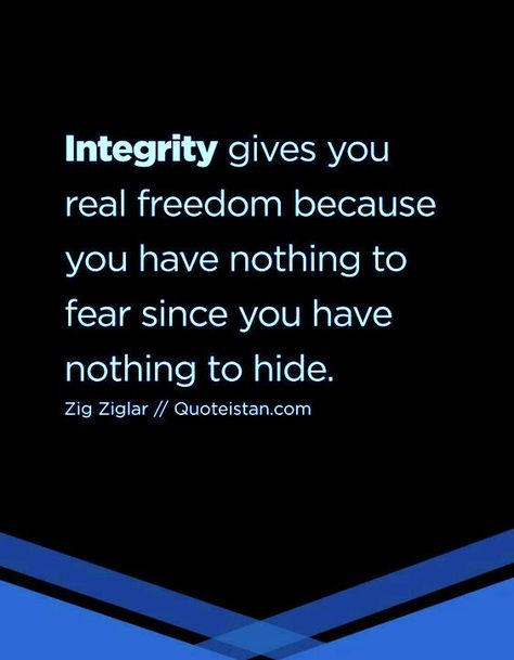 in·teg·ri·ty inˈteɡrəd�ē/ noun noun: integrity      1.     the quality of being honest and having strong moral principles; moral uprightness.     "he is known to be a man of integrity"     synonyms:	honesty, probity, rectitude, honor, good character, principle(s), ethics, morals, righteousness, morality, virtue, decency, fairness, scrupulousness, sincerity, truthfulness, trustworthiness. High Morals Quotes, People With No Morals Quotes, Character Quotes Morals, Integrity Quotes Character, Jesus Parables, Integrity Quotes, Moral Character, Evil Quotes, Class Quotes