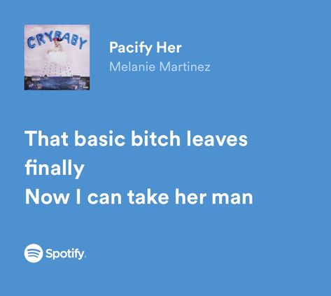 Pacify Her Lyrics, Pacify Her, Pacify Her Melanie Martinez, Melanie Martinez Poster, Dollhouse Melanie Martinez Lyrics, Melanie Martinez Song Meanings, Melanie Martinez Evil Lyrics, Melanie Martinez Music Quotes, Spotify Lyrics Melanie Martinez