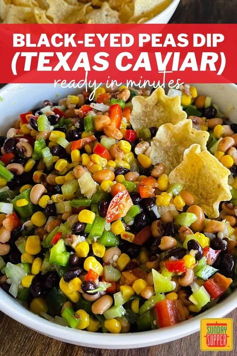 Black Eyed Peas Dip (Texas Caviar) Southern Caviar Recipe, Black Eyed Peas Dip, Blackeyed Pea Recipes, Black Eyed Pea Dip, Recipe With Corn, Pea Dip, Black Eyed Pea Salad, Blackeyed Peas, Black Eyed Peas Recipe