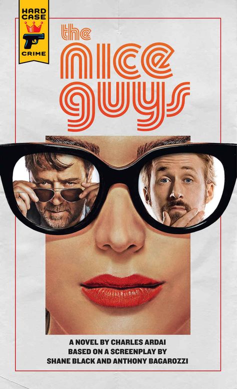 HCC #S07: The Nice Guys by Charles Adai (2016) Holland March, The Nice Guys, Movie Posters Decor, Film Thriller, Michael Crichton, Nice Guys, Russell Crowe, Price Book, Love Movie