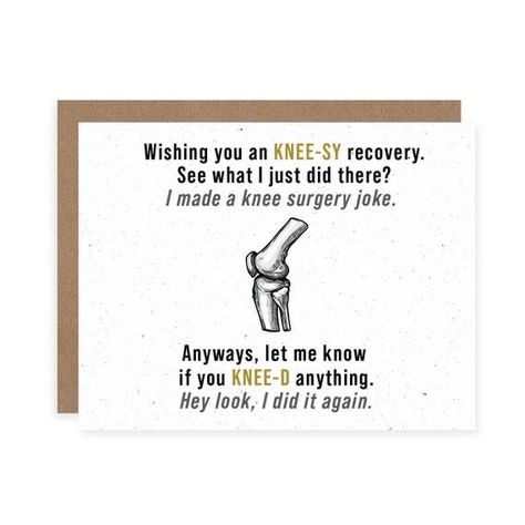 Surgery Quotes, Surgery Humor, Surgery Care Package, Knee Surgery Recovery, Recovery Humor, Recovery Cards, Get Well Messages, Birthday Verses, Punny Cards