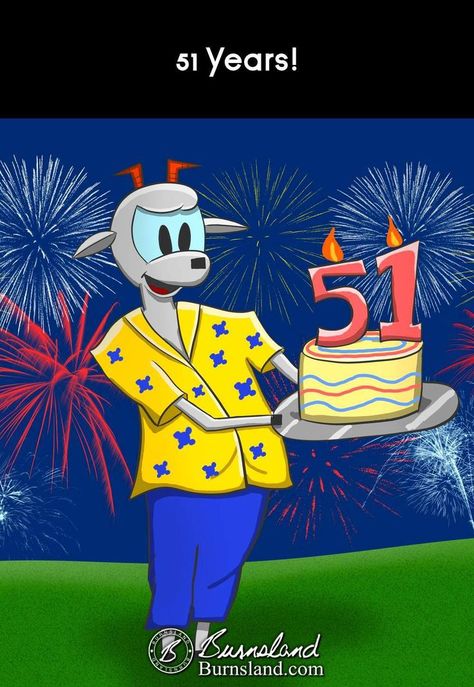 51 Years! Why Bother, A Birthday Cake, The Goat, My Birthday, Self Portrait, Donald Duck, Party Time, How To Look Pretty, Fireworks