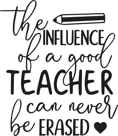 Amazon.com: Vinyl Graphics THE INFLUENCE OF A GOOD TEACHER CAN NEVER BE ERASED VINYL STICKER : Sports & Outdoors Short Teacher Quotes, English Teacher Quotes, Motivational Quotes For Teachers, Online Teaching Jobs, Teacher Appreciation Quotes, Great Motivational Quotes, Some Motivational Quotes, Good Teacher, Teacher Quotes Inspirational