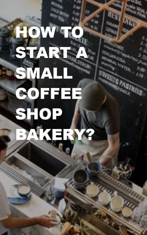 Starting a small coffee shop bakery can be an exciting and rewarding venture. However, it requires a lot of hard work, dedication, and careful planning to make it a success. To begin, you need to determine your target market and location. Open A Coffee Shop Business, Tiny Cafe Design Small Spaces, How To Start A Coffee Shop, How To Open A Cafe, How To Start A Coffee Shop Business, Small Town Bakery Aesthetic, Container Coffee Shop Ideas, Cafe Counter Layout, Tiny Coffee Shop Design