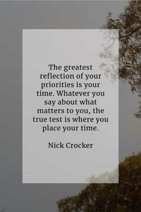 Get Your Priorities Straight Quotes, Straight Quotes, Get Your Priorities Straight, Priority Quotes, Priorities Quotes, Bliss Quotes, Famous Author Quotes, Actions Speak Louder Than Words, Know What You Want