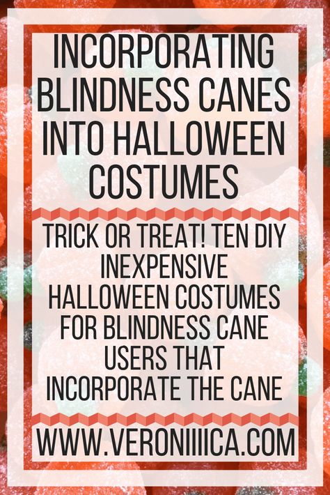 Trick or treat! Ten DIY inexpensive Halloween costumes for blindness cane users that incorporate the cane Ideas For Halloween Costumes, Inexpensive Halloween Costumes, Vision Loss, Ideas For Halloween, Adrenal Fatigue, Daily Living, Chronic Fatigue, Halloween Hacks, Physical Health