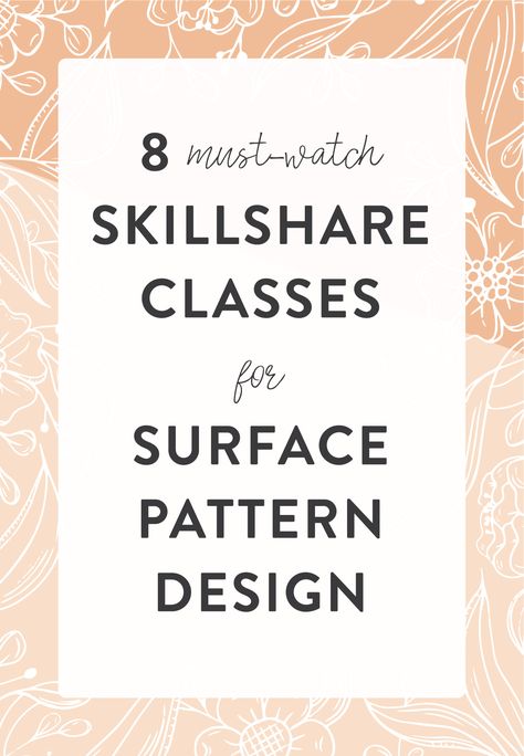 Best Skillshare Classes for Surface Pattern Design | Radiant Home Studio Surface Pattern Design Trends 2023, Adobe Illustrator Tutorial Beginner, Illustration Tips, Surface Pattern Design Inspiration, Skillshare Classes, Pattern Design Inspiration, Business Savvy, Monochrome Pattern, Learning Graphic Design