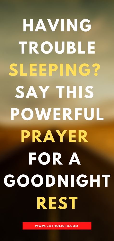 Prayers For Night Time Sleep, Prayers For Sleep And Rest, Prayer For Sleep And Peace, Powerful Prayer Before Sleep, Prayer For Night Time Sleep, Good Night Prayer Before Sleep, Sleep Sayings, Prayer For Sleep, Prayers Before Bed