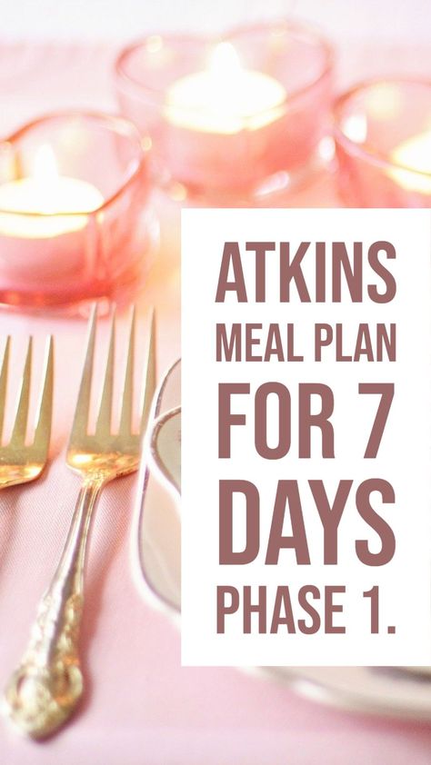 Atkins Food List Phase 1, Atkins Dinner Ideas, Easy Atkins Recipes, Dr Atkins Phase 1 Recipes, Atkins Diet Recipes Phase 1 Induction 20, Phase 1 Atkins Recipes, Atkins Meal Plan Phase 1, Atkins Snacks Phase 1, Atkinson Diet Plan