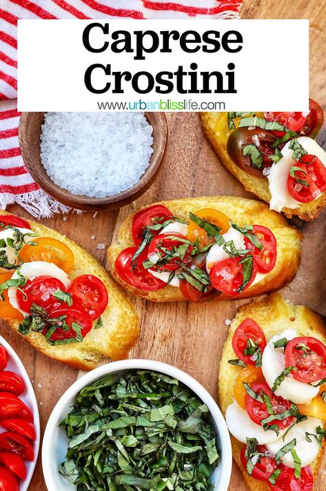 Caprese Crostini is an easy, delicious party appetizer or a beautiful side dish to any busy weeknight dinner. Get the recipe at UrbanBlissLife.com. Caprese Crostini, Mozzarella Appetizers, Crostini Toppings, Caprese Appetizer, Fancy Appetizer Recipes, Caprese Bites, Yummy Appetizers Parties, Crostini Appetizers, Caprese Recipes