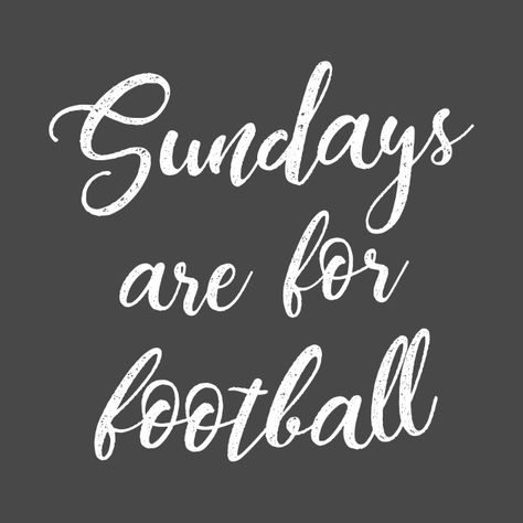 Check out this awesome 'Sunday%27s Are For Football' design on @TeePublic! Sunday Football Quotes, Funny Football Quotes, Football Sunday Outfit, Sundays Are For Football, Game Day Quotes, Sunday Quotes Funny, Week Quotes, Sunday Football, Recipes For Picky Eaters Adults