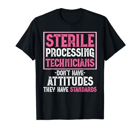 PRICES MAY VARY. Solid colors: 100% Cotton; Heather Grey: 90% Cotton, 10% Polyester; All Other Heathers: 50% Cotton, 50% Polyester Imported Pull On closure Machine Wash This Sterile Processing Technician Tech design with funny quote are perfect graduation, retirement surprise ideas for certified registered technologist graduate. Wear our Sterile Processing Tech designs with scrub top, PPE. Cute Technician Week appreciation surprise ideas for graduating, practicing, health professionals in clinic Sterile Processing Technician, Sterile Processing Tech, Sterile Processing, Surprise Ideas, Nurse Art, Tech Humor, Tech T Shirts, Health Professionals, Funny Quote