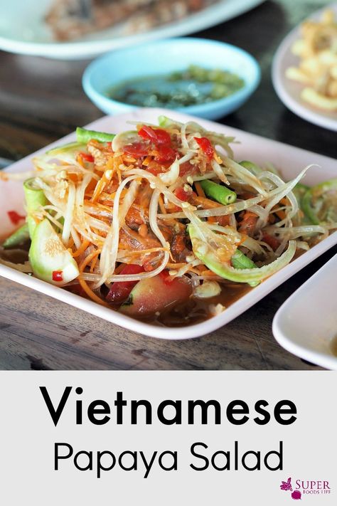 Papaya salad was one of my favorite dishes in Asia. Now I can make it myself!! Awesome recipe! Green Papaya Salad, Thai Salads, Mom Recipes, Asian Vegetables, Papaya Salad, Vietnamese Cuisine, Super Foods, Vietnamese Recipes, Asian Cooking