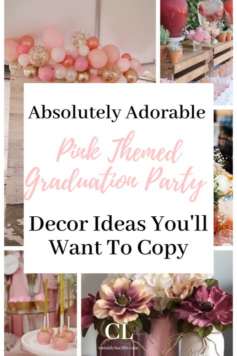 Pink graduation party theme decorations. How to throw a pink high school graduation party. The best pink graduation party decor. Pink Graduation Party Ideas, Pink Graduation Party Decorations, College Graduation Party Themes, Graduation Party Decor Ideas, High School Graduation Party Themes, Graduation Party Colors, Chic Graduation Party, Themed Graduation Party, Rustic Graduation Party