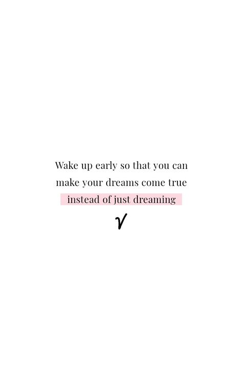 Motivation Quotes Morning, Morning Wake Up Quotes Motivation, Early Morning Riser Aesthetic, Quotes To Get Up In The Morning, Morning Tips Motivation, Up Early Quotes, Quotes To Wake Up To, Early Morning Productivity, 5 Am Aesthetic Alarm