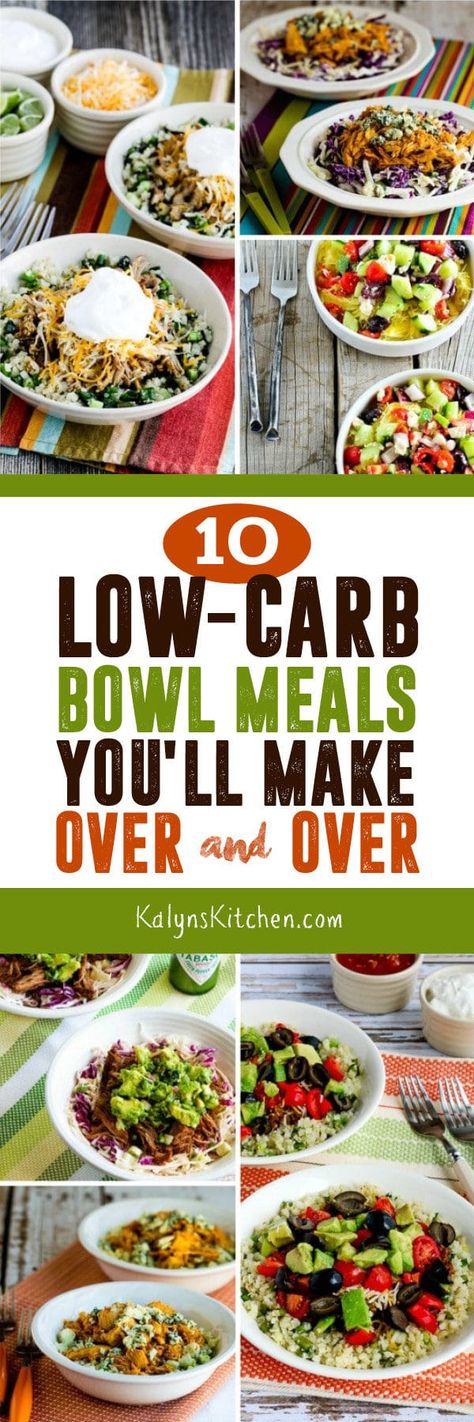 Check out this round-Up of 10 Low-Carb Bowl Meals You'll Make Over and Over! All these are favorite low-carb dinner ideas that I make often and bowl meals are perfect for family dinners because everyone can choose the ingredients they prefer! [featured on KalynsKitchen.com] #KalynsKitchen #LowCarbDinner #LowCarbBowlMeal #LowCarbRecipes #BowlMeals #LowCarbBowlMealRecipes Low Carb Protein Bowl Recipes, Low Carb Dinner Bowls, Kalyns Kitchen Low Carb, Low Carb Bowls Healthy, Macro Bowl Ideas, Low Carb Protein Bowls, Low Carb Bowls Recipes, Low Carb Bowls, Diet Lunches