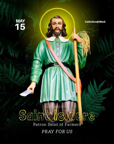 St Isidore The Farmer, Hardworking Man, First Sunday Of Advent, Apple Logo Wallpaper, The Farmer, Pray For Us, Jesus Art, Beauty Logo, Patron Saints