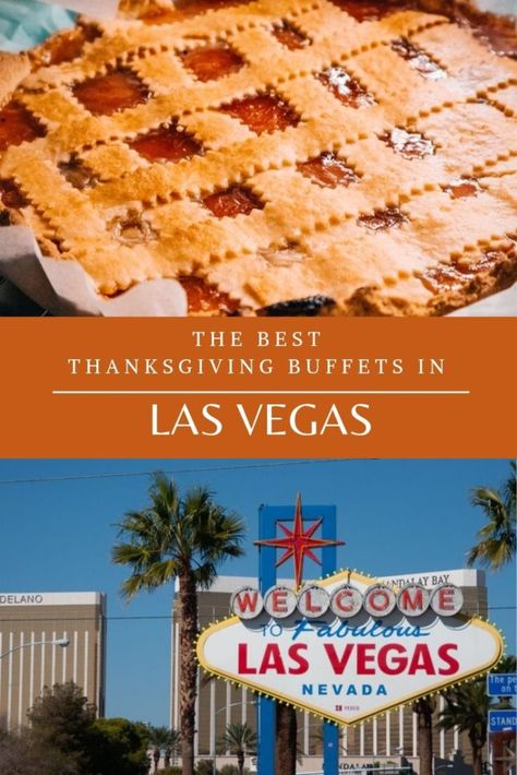 Best Buffets for Thanksgiving in Las Vegas | Dotting the Map Thanksgiving In Las Vegas, Las Vegas Thanksgiving, Vegas Buffet, Las Vegas Trip Planning, Las Vegas Buffet, Vegas Trip Planning, Things To Do In Vegas, Best Buffet, Arizona Trip