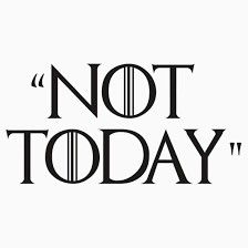 Not today Cosa dice una ragazza quando incontra la morte? Non oggi. #nonoggi #nottoday #arya #aryastark #got #gameoftrones Dessin Game Of Thrones, Game Of Thrones Arya, Game Of Thrones Tattoo, Game Of Thrones Facts, The North Remembers, Got Game Of Thrones, Game Of Thrones Quotes, Got Memes, Game Of Thrones Funny