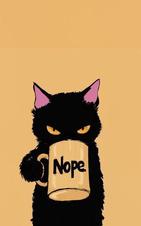 Zone Out Reaction Pic, Funny Black Cat Drawing, Funny Cat Art Illustration, Cat Coffee Drawing, Nope Illustration, Coffee Drawing Illustration, Funny Cat Cartoons, Funny Wallpapers Iphone, Cat Coffee Art