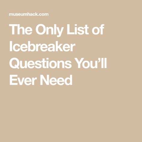 The Only List of Icebreaker Questions You’ll Ever Need Icebreaker Questions For Work, Team Building Icebreakers, Icebreaker Questions, Fun Icebreakers, Ice Breaker Questions, Rather Questions, Team Building Games, Would You Rather Questions, Work Fun