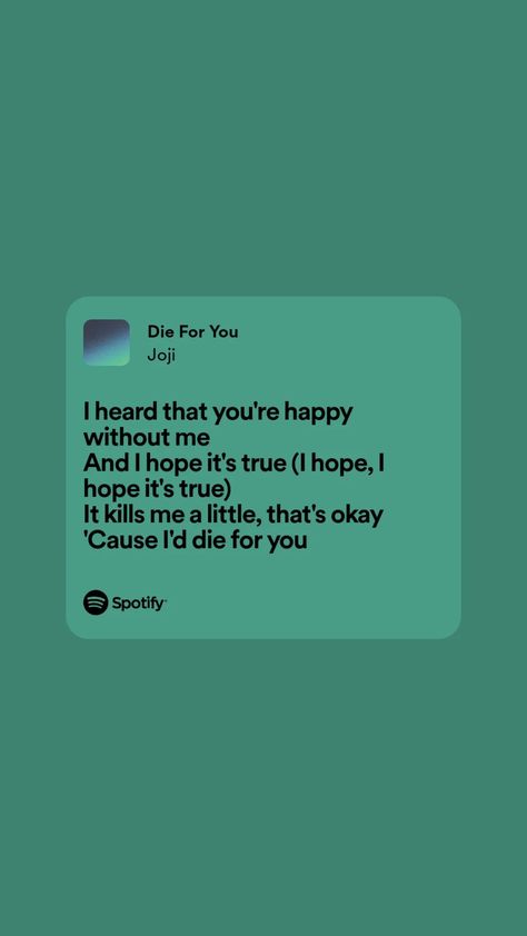 Die For You Joji Spotify, Joji Lyrics Quotes, Die For You Joji, Spotify Captions, Joji Lyrics, Music Lyrics Spotify, Lyrics Spotify, Empty Words, Spotify Lyrics